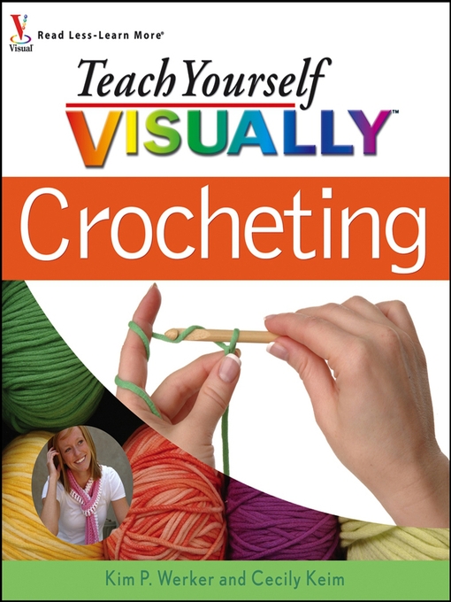 Title details for Teach Yourself VISUALLY Crocheting by Kim P. Werker - Available